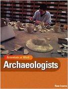 Science at work: Archaeologists book cover image