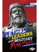 Lethal leaders and military madmen