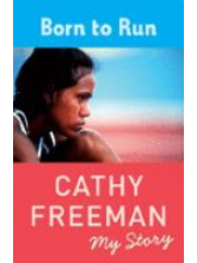 Born to runL Cathy Freeman book cover