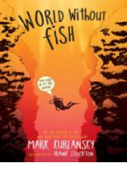 World without fish : how could we let this happen? book cover