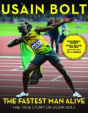 The fastest man alive : the true story of Usain Bolt book cover
