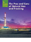 The pros and cons of natural gas and fracking